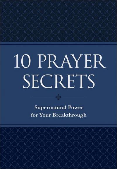 10 Prayer Secrets