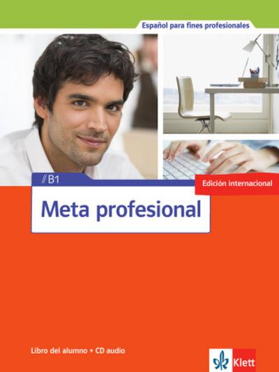 Meta profesional (edición internacional) Meta profesional B1