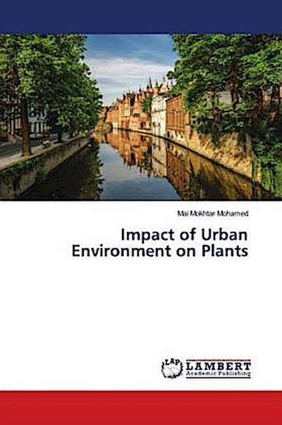 Impact of Urban Environment on Plants