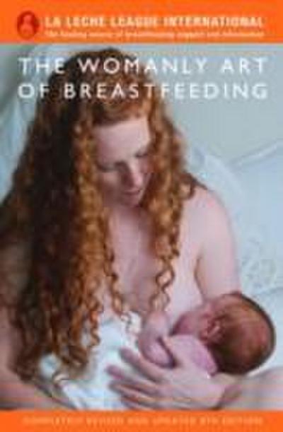 La Leche League International: Womanly Art of Breastfeeding