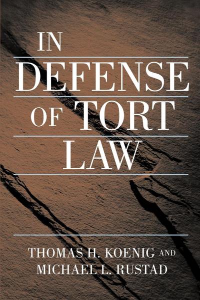 In Defense of Tort Law