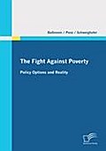The Fight Against Poverty ' Policy Options and Reality