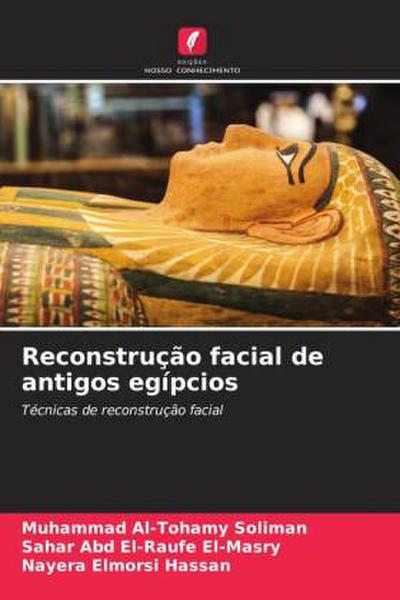 Reconstrução facial de antigos egípcios