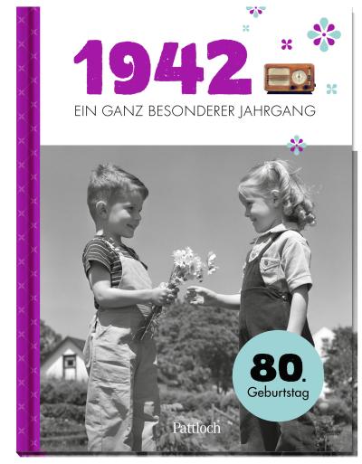 1942 - Ein ganz besonderer Jahrgang: 80. Geburtstag (Geschenke für runde Geburtstage 2022 und Jahrgangsbücher)