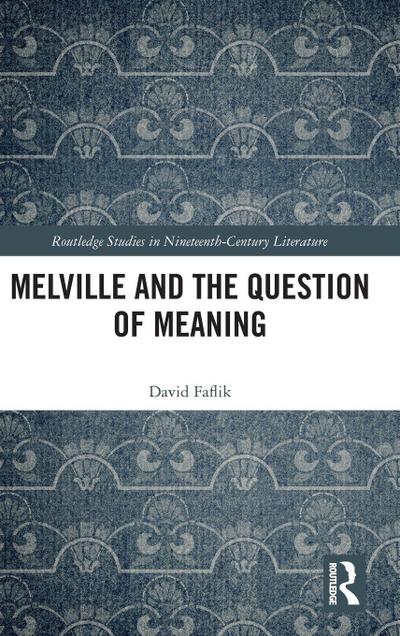 Melville and the Question of Meaning