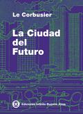 La Ciudad del Futuro