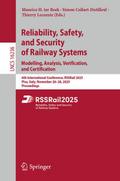 Reliability, Safety, and Security of Railway Syste