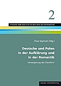 Deutsche und Polen in der Aufklärung und in der Romantik