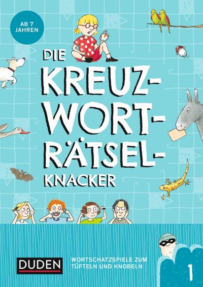 Die Kreuzworträtselknacker - ab 7 Jahren (Band 1)