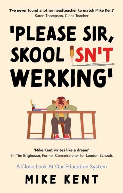 Please Sir, Skool Isn’t Werking’