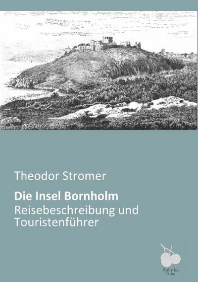 Stromer, T: Insel Bornholm
