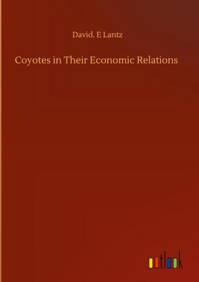Coyotes in Their Economic Relations