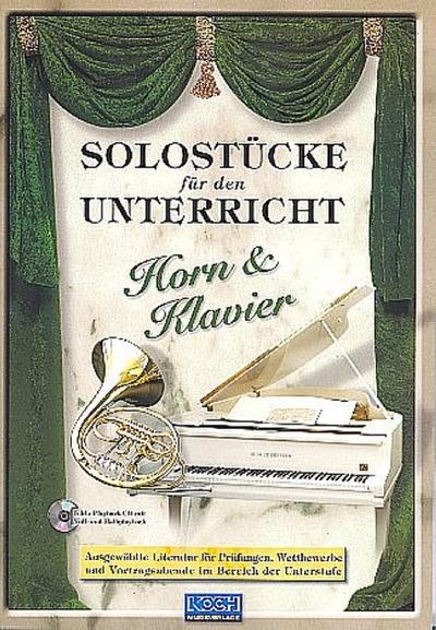 Solostücke für den Unterricht (+CD)für Horn in F und Klavier
