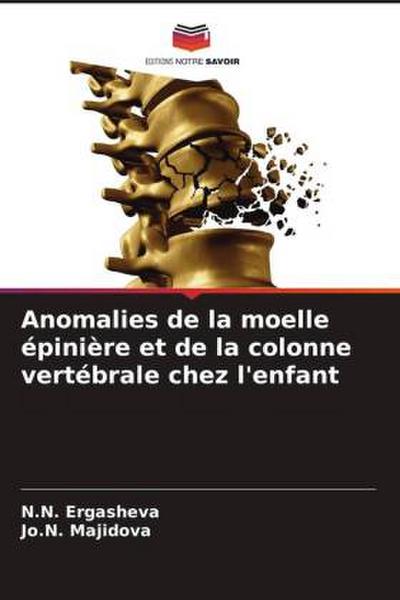 Anomalies de la moelle épinière et de la colonne vertébrale chez l’enfant