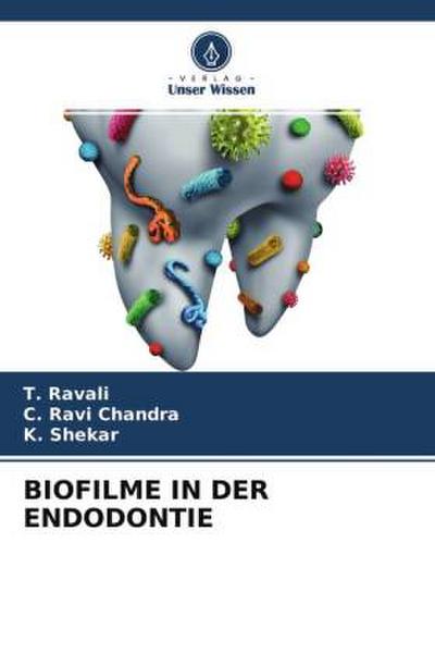 BIOFILME IN DER ENDODONTIE