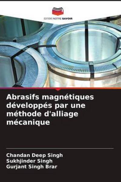 Abrasifs magnétiques développés par une méthode d’alliage mécanique