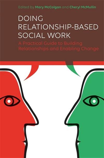 Doing Relationship-Based Social Work