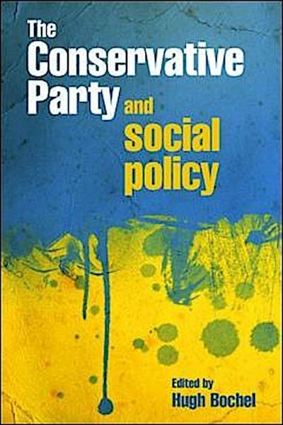 The Conservative Party and social policy