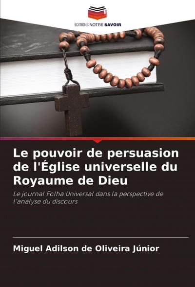Le pouvoir de persuasion de l’Église universelle du Royaume de Dieu