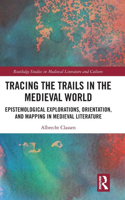 Tracing the Trails in the Medieval World