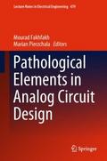 Pathological Elements in Analog Circuit Design