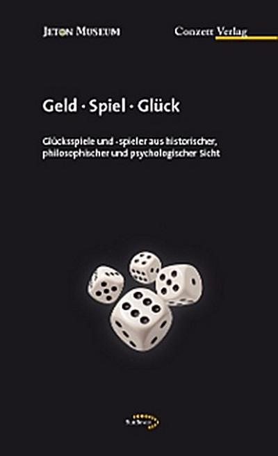 Geld - Spiel - Glück