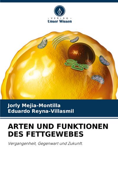ARTEN UND FUNKTIONEN DES FETTGEWEBES