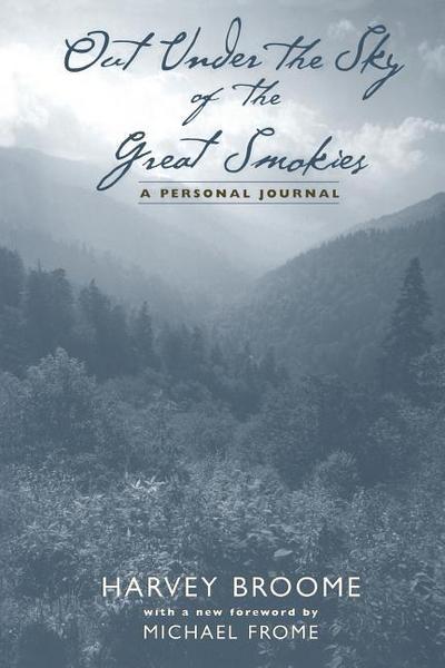 Out Under Sky of Great Smokies: A Personal Journal