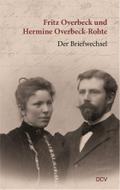Fritz Overbeck und Hermine Overbeck-Rohte: Der Briefwechsel