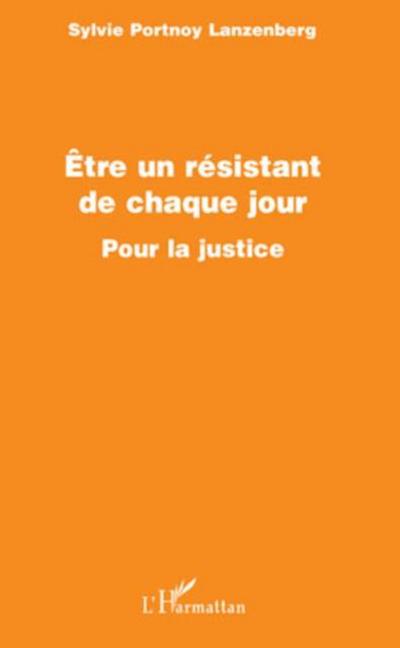 Etre un resistant de chaque jour