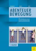 32 Stundenbilder für eine sportartübergreifende Grundlagenausbildung für die erste Klasse