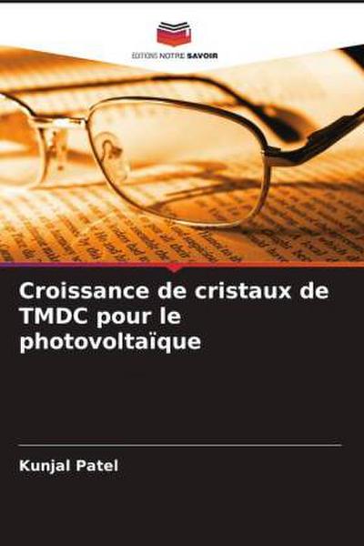 Croissance de cristaux de TMDC pour le photovoltaïque
