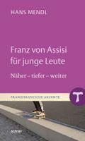 Franz von Assisi für junge Leute
