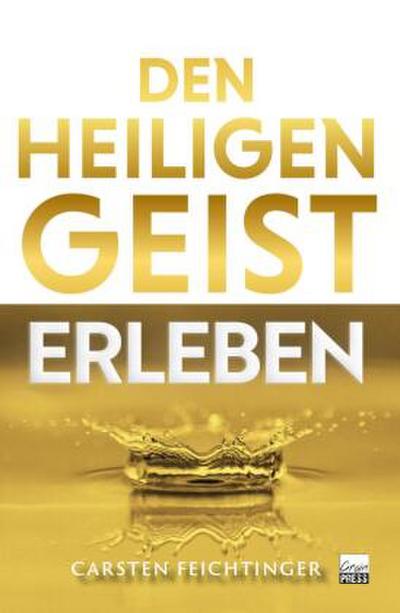 Den Heiligen Geist erleben