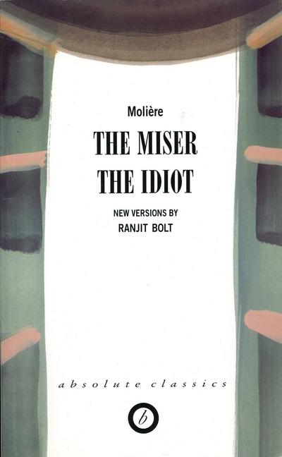 The Miser/The Idiot