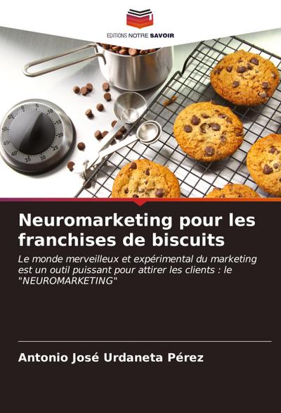 Neuromarketing pour les franchises de biscuits