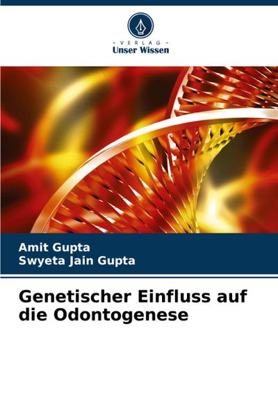Genetischer Einfluss auf die Odontogenese