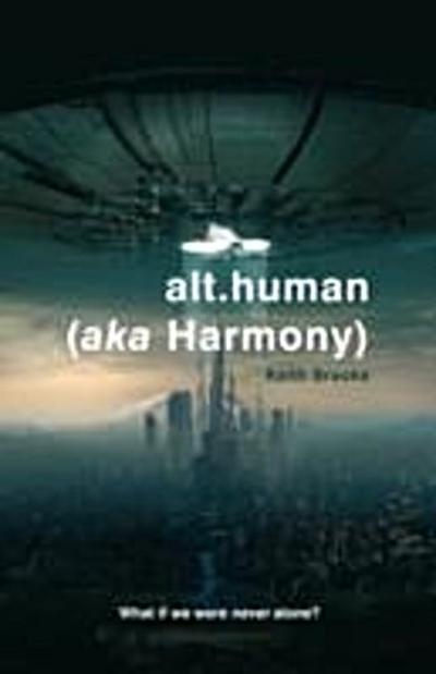 alt.human (aka Harmony)