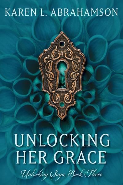 Unlocking Her Grace (Unlocking Series, #3)