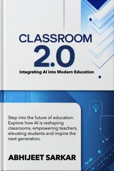 Classroom 2.0: Integrating AI into Modern Education