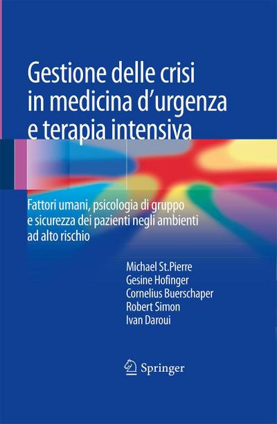 Gestione delle crisi in medicina d’urgenza e terapia intensiva