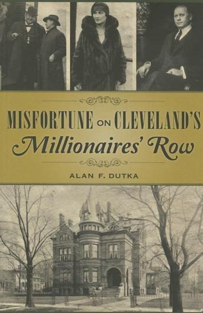 Misfortune on Cleveland’s Millionaires’ Row