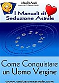 Come Conquistare un Uomo Vergine
