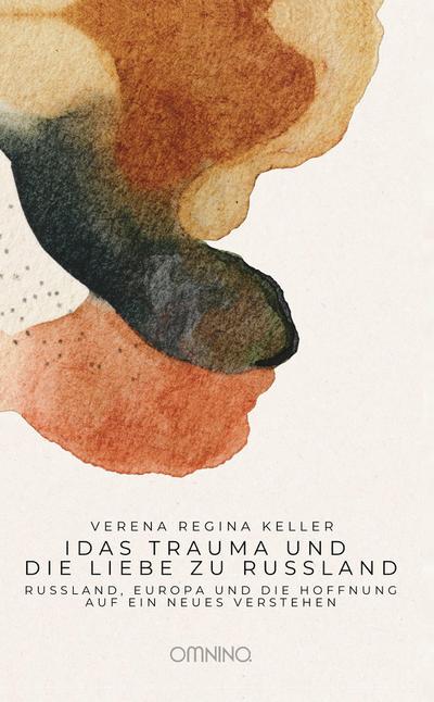 Idas Trauma und die Liebe zu Russland