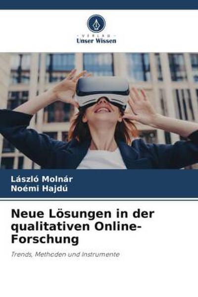 Neue Lösungen in der qualitativen Online-Forschung