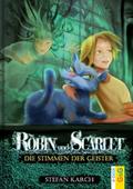 Robin und Scarlet - Die Stimmen der Geister