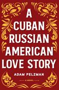 A Cuban Russian American Love Story