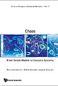 Chaos: From Simple Models To Complex Systems