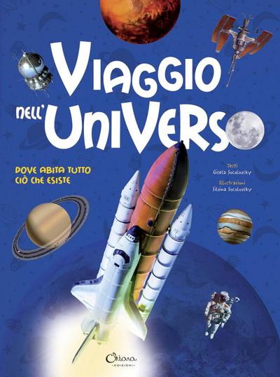 Viaggio nell’universo. Dove abita tutto ciò che esiste