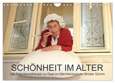 "Schönheit im Alter" - die Feierabendhäuser zu Gast im Märchenland der Brüder Grimm (Wandkalender 2026 DIN A4 quer), CALVENDO Monatskalender